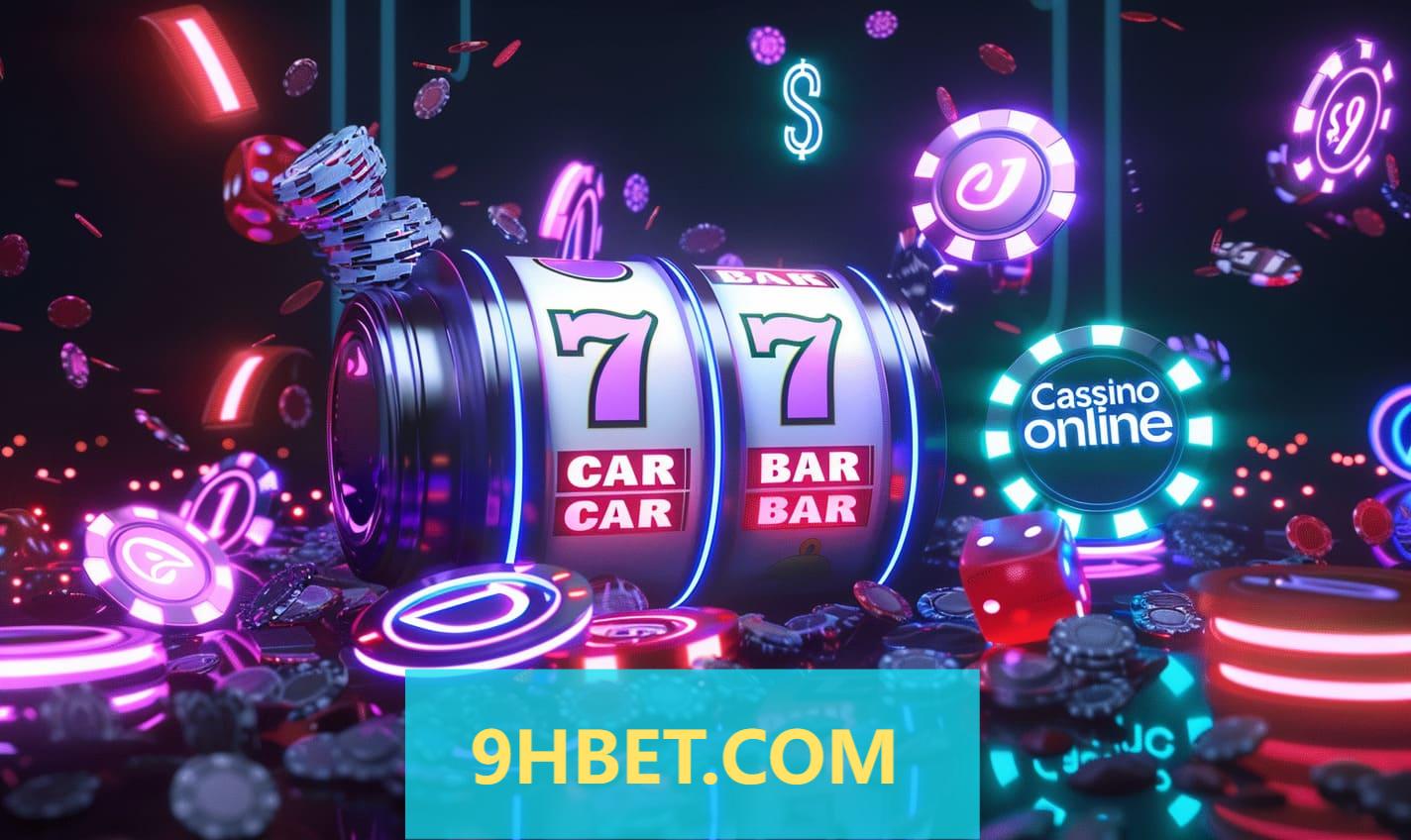 Slots 9HBET.COM com Bônus